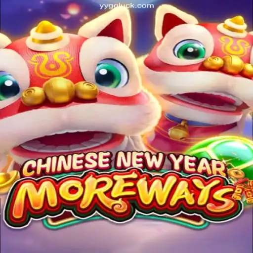 Exploring the Excitement of CHINESENEWYEARMOREWAYS